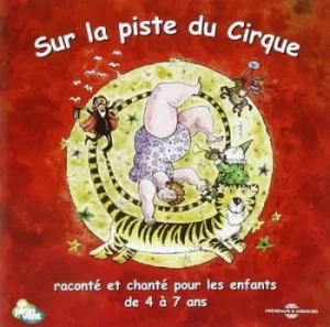 Image of Sur La Piste Du Cirque by Christophe Guilbaud CD Album