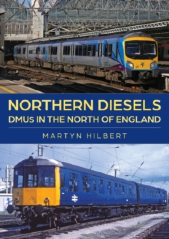 Image of Northern Diesels : DMUs in the North of England Paperback / softback