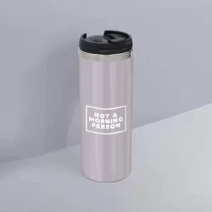 Image of Not A Morning Person Stainless Steel Travel Mug
