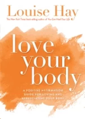 Image of love your body a positive affirmation guide for loving and appreciating you