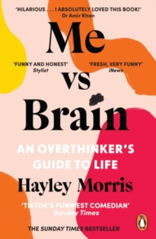 Image of Me vs Brain : An Overthinkers Guide to Life Paperback / softback