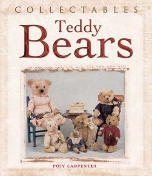 Image of Collectables Teddy Bears by Posy Carpenter Hardback