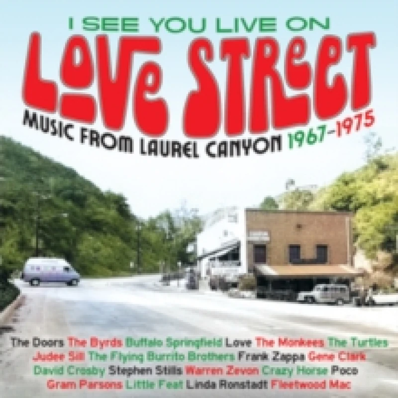 Image of I See You Live On Love Street: Music from Laurel Canyon 1967-1975 CD / Box Set