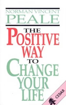 Image of The positive way to change your life by Norman Vincent Peale