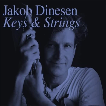 Image of Keys & Strings by Jakob Dinesen CD Album