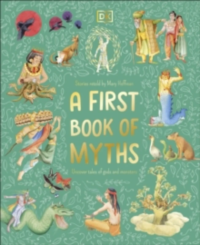 Image of A First Book of Myths : Uncover Tales of Gods and Monsters Hardback