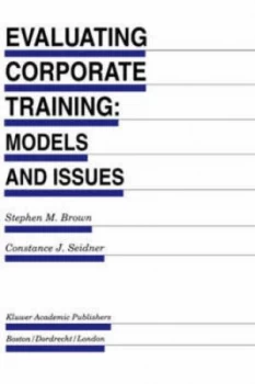 Image of Evaluating Corporate Training by Stephen M. Brown Hardback