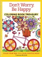 Image of dont worry be happy coloring book treasury color your way to a calm positiv