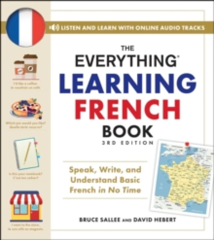 Image of The Everything Learning French Book, 3rd Edition : Speak, Write, and Understand Basic French in No Time Paperback / softback