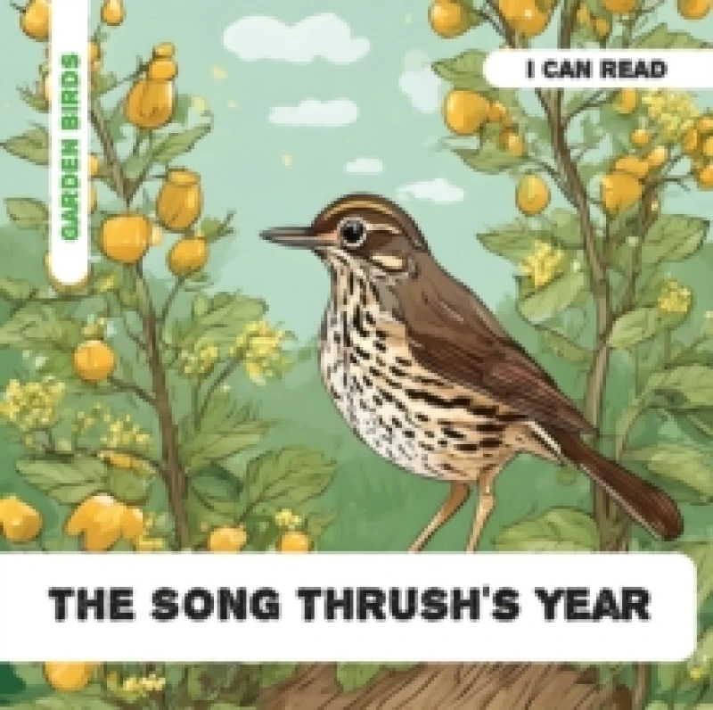 Image of The Song Thrush's Year : Decodable Phonics Reader (Ages 5-7) Paperback / softback