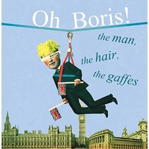 Image of Oh Boris!: The Man, the Hair, the Gaffes by Ryland, Peters & Small Ltd (Hardback, 2016)
