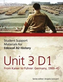 Image of Student Support Materials for Edexcel A2 History. Unit 3 D1 from Kaiser to Fhrer by Alan White Paperback