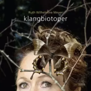 Image of Klangbiotoper by Ruth Wilhelmine Meyer CD Album