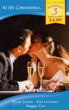 Image of At His Convenience by Penny Jordan and Kim Lawrence and Maggie Cox Paperback