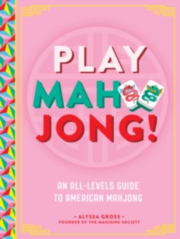 Image of Play Mahjong! : An All-Levels Guide to American Mahjong Hardback