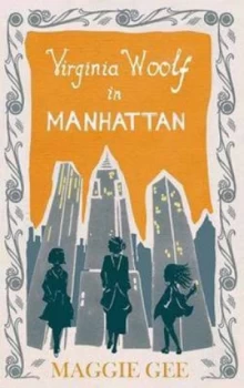 Image of Virginia Woolf in Manhattan by Maggie Gee Hardback