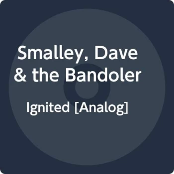 Image of Smalley, Dave & the Bandoleros - IGNITED EP Vinyl