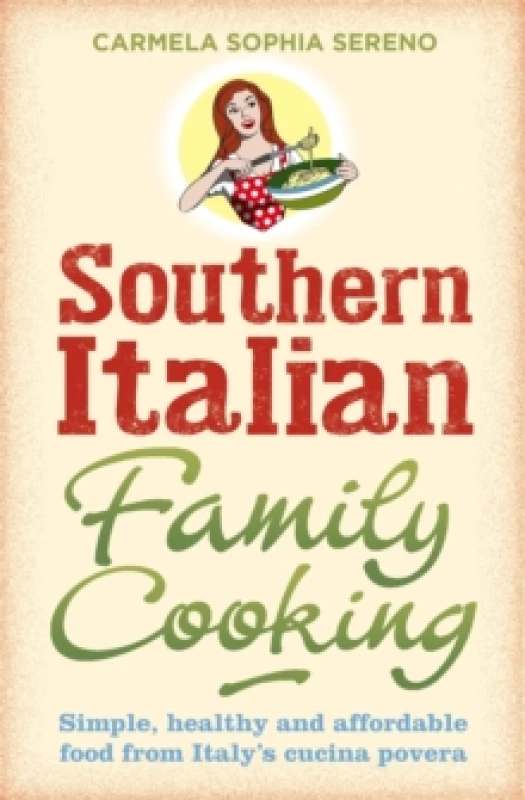 Image of Southern Italian Family Cooking. Paperback. By Carmela Sophia Sereno Books