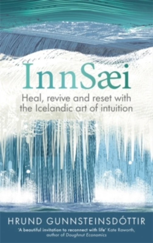 Image of InnSaei : Icelandic wisdom for turbulent times Hardback