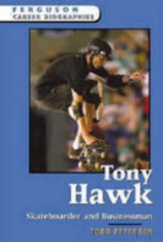 Image of Tony Hawk Skateboarder and Businessman by Todd Peterson Hardback