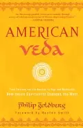 Image of american veda from emerson and the beatles to yoga and meditation how india