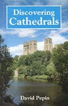 Image of Discovering Cathedrals by David Pepin Paperback