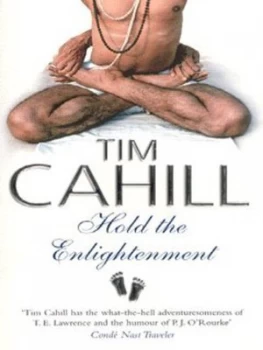 Image of Hold the Enlightenment by Tim Cahill Paperback