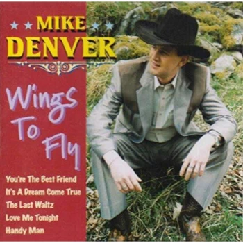 Image of Mike Denver - Wings to Fly CD