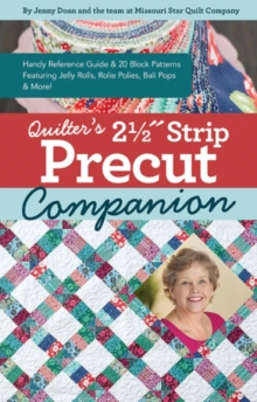 Image of Quilters 2-1/2? Strip Precut Companion : Handy Reference Guide & 20+ Block Patterns Featuring Jelly Rolls, Rolie Polies, Bali Pops & More Spiral bound