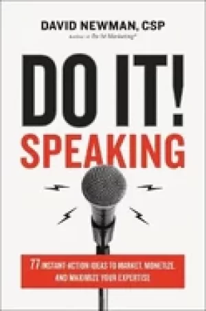 Image of do it speaking 77 instant action ideas to market monetize and maximize your
