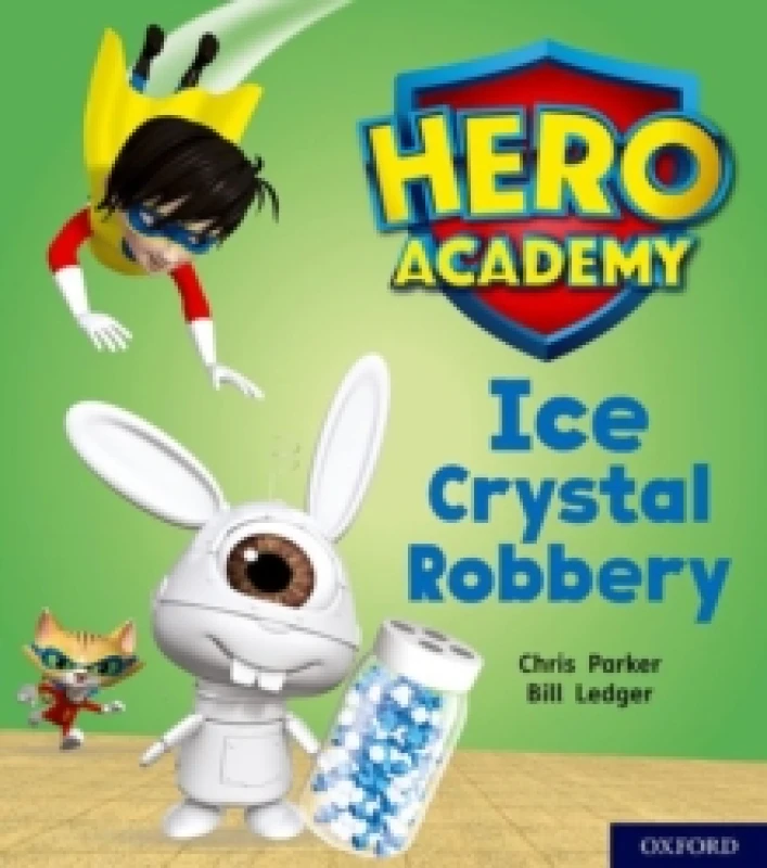 Image of Chris Parker Hero Academy: Oxford Level 6, Orange Book Band: Ice Crystal Robbery Book Multi unisex