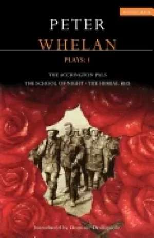Image of whelan plays 1 the herbal bed the school of night the accrington pals