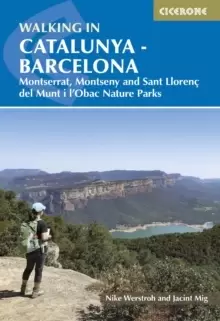 Image of Walking in Catalunya - Barcelona : Montserrat, Montseny and Sant LlorenA del Munt i l'Obac Nature Parks