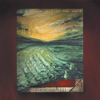 Image of Steve Von Till - If I Should Fall To The Field CD