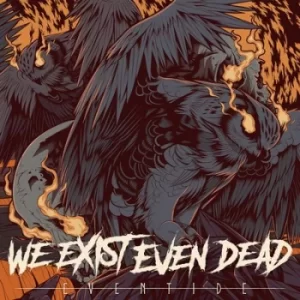 Image of Eventide by We Exist Even Dead CD Album