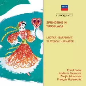 Image of Lhotka/Baranovic/Slavenski/Janacek Springtime in Yugoslavia by Fran Lhotka CD Album
