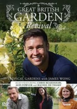 Image of Great British Garden Revival - Tropical Gardens with James Wong