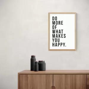 Image of East End Prints Do More of What Makes You Happy Print Black and white