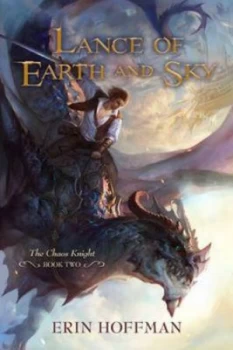 Image of Lance of Earth and Sky by Erin Hoffman Book