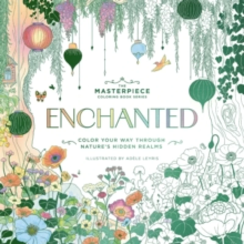 Image of Enchanted : Color Your Way Through Nature's Hidden Gems Paperback / softback