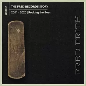 Image of The Fred Records Story 2001-2020 Rocking the Boat - Volume 1 by Fred Firth CD Album