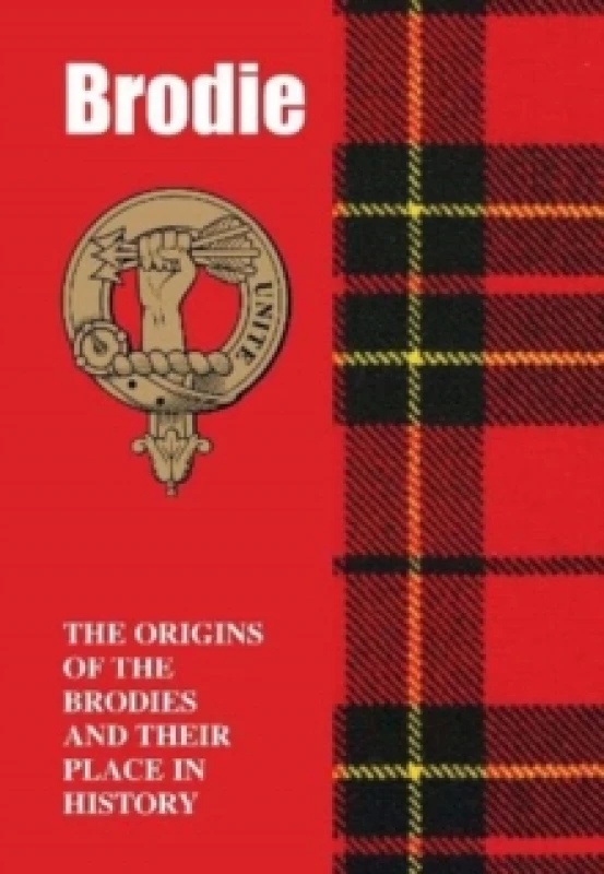 Image of Brodie : The Origins of the Brodies and Their Place in History Paperback / softback