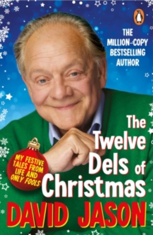 Image of The Twelve Dels of Christmas : My Festive Tales from Life and Only Fools Paperback / softback