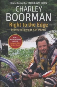 Image of Right to the Edge by Charley Boorman Hardback