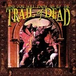 Image of ...And You Will Know Us by the Trail of Dead - ...And You Will Know Us by the Trail of Dead (Music CD)