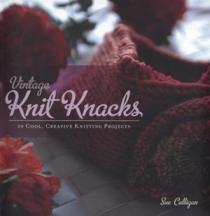 Image of Vintage Knit Knacks by Sue Culligan Hardback