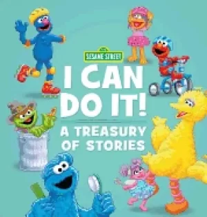 Image of sesame street i can do it a treasury of stories