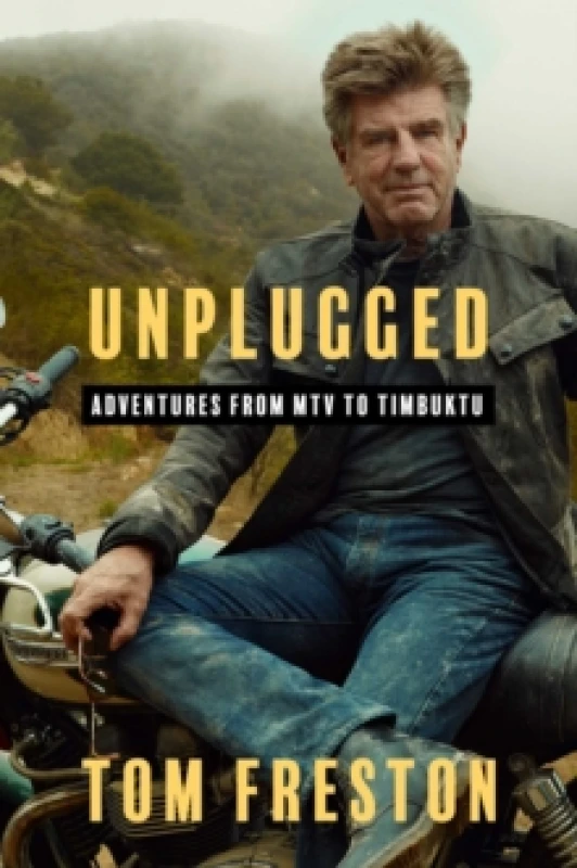 Image of Unplugged : Adventures from MTV to Timbuktu Hardback