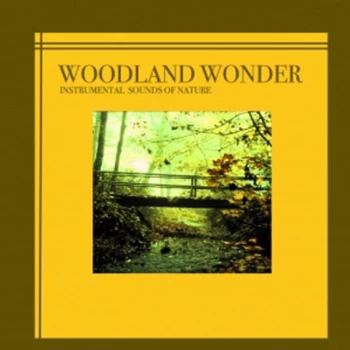 Image of Instrumental Sounds Of Nature - Instrumental Sounds of Nature - Woodland Wonder CD
