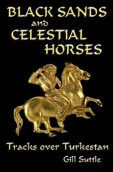 Image of Black Sands and Celestial Horses by Gill Suttle Paperback